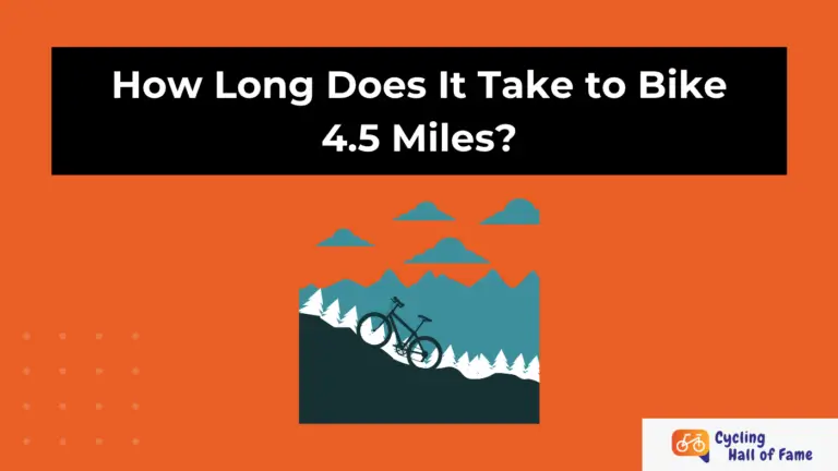 how-long-does-it-take-to-bike-4-5-miles-find-out-here